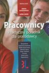 Pracownicy Praktyczny poradnik dla pracodawcy