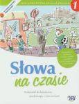 Słowa na czasie 1 Podręcznik do kształcenia językowego z ćwiczeniami