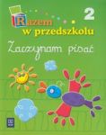 Razem w przedszkolu Zaczynam pisać część 2