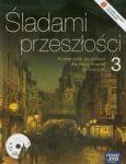 Śladami przeszłości 3 Historia Podręcznik z płytą CD