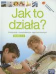 Jak to działa 4-6 Podręcznik z ćwiczeniami do zajęć technicznych z płytą CD / Jak to działa Rysunek