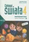 Ciekawi świata Matematyka 4 Zeszyt ćwiczeń część 2