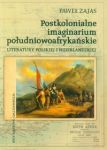 Postkolonialne imaginarium południowoafrykańskie literatury polskiej i niderlandzkiej