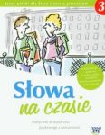 Słowa na czasie 3 Podręcznik do kształcenia językowego z ćwiczeniami