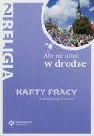 Aby nie ustać w drodze 2 Religia Karty pracy