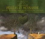 Debussy: Pelleas et Melisande