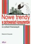 Nowe trendy w zachowaniach konsumentów na rynkach finansowych