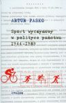 Sport wyczynowy w polityce państwa 1944-1989