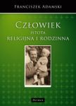 Człowiek istota religijna i rodzinna