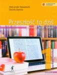 Przeszłość to dziś 1 Podręcznik Część 2 Literatura, język, kultura