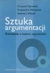 Sztuka argumentacji Ćwiczenia w badaniu argumentów