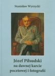 Józef Piłsudski na dawnej karcie pocztowej i fotografii