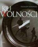 Ku wolności Album + CD