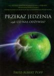 Przekaz jedzenia czyli co nas odżywia