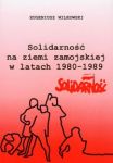 Solidarność na ziemi zamojskiej w latach 1980-1989