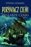 Porywacz cieni Żeglarze czasu