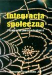 Integracja społeczna Praktyczne próby wdrażania