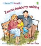 Zawsze będziemy rodziną