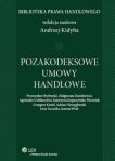 Pozakodeksowe umowy handlowe