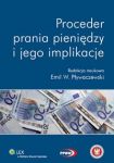 Proceder prania pieniędzy i jego implikacje