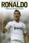 Ronaldo Obsesja doskonałości