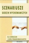 Scenariusze godzin wychowawczych dla gimnazjum i szkół ponadgimnazjalnych