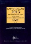 Kasy fiskalne 2013 wraz z komentarzem ekspertów CMS Cameron McKenna