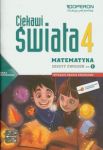 Ciekawi świata Matematyka 4 Zeszyt ćwiczeń Część 1