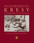 Przedwojenne Kresy Najpiękniejsze fotografie