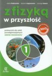 Z fizyką w przyszłość 1 Podręcznik Zakres rozszerzony