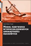 Model nabywania wyspecjalizowanych umiejętności ruchowych