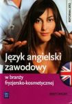 Język angielski zawodowy w branży fryzjersko-kosmetycznej Zeszyt ćwiczeń