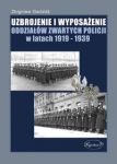 Uzbrojenie i wyposażenie oddziałów zwartych Policji w latach 1919-1939