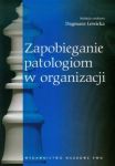 Zapobieganie patologiom w organizacji