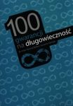 100 gwarancji na długowieczność