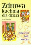 Zdrowa kuchnia dla dzieci