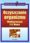 Oczyszczanie organizmu według kuracji F.X. Mayra