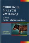 Chirurgia małych zwierząt tom 2