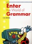 Enter the World of Grammar A Student\'s Book