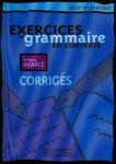 Exercices de grammaire en Contexte niveau avance corriges