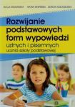 Rozwijanie podstawowych form wypowiedzi ustnych i pisemnych ucznia szkoły podstawowej