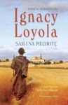 Ignacy Loyola Sam i na piechotę