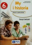 My i historia 6 Zeszyt ćwiczeń