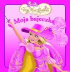 Moja bajeczka Barbie i trzy Muszkieterki