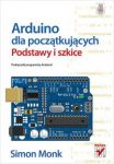 Arduino dla początkujących Podstawy i szkice