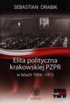 Elita polityczna krakowskiej PZPR w latach 1956-1975