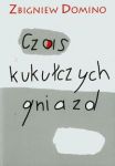 Czas kukułczych gniazd