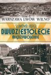 Dwudziestolecie międzywojenne tom 9 Warszawa Lwów Wilno