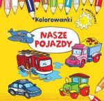 Nasze pojazdy Kolorowanki z naklejkami