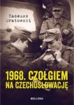 1968 Czołgiem na Czechosłowację